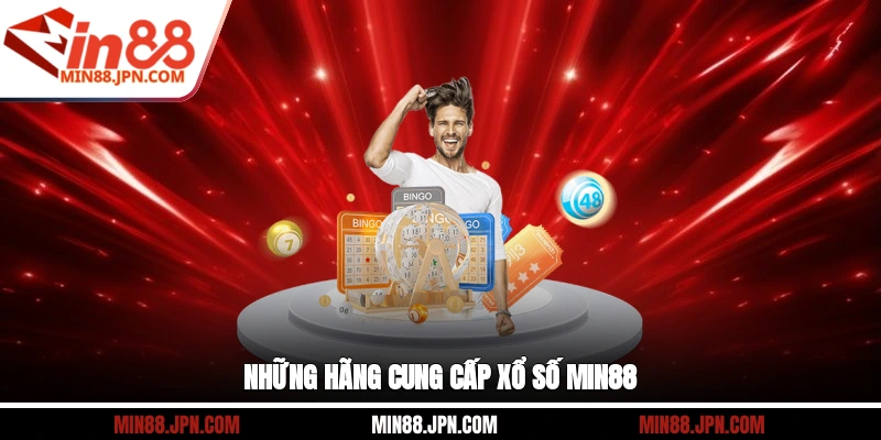 Những hãng cung cấp xổ số Min88