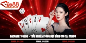 Baccarat Online – Trải Nghiệm Sòng Bạc Đỉnh Cao Tại Min88