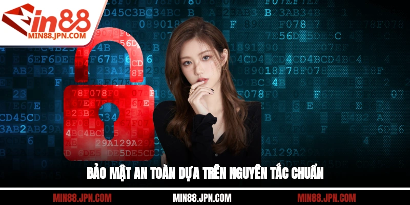 Bảo mật an toàn dựa trên nguyên tắc chuẩn