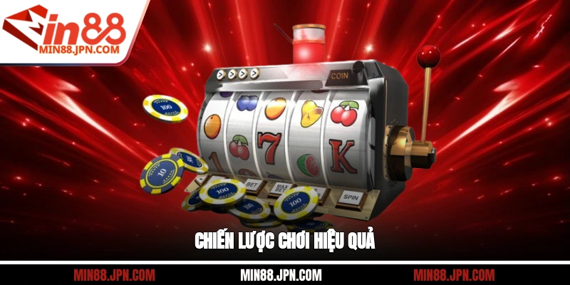 Chiến lược chơi hiệu quả