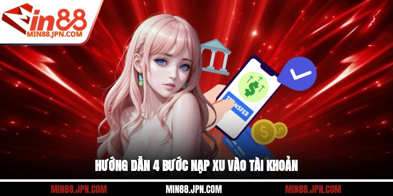 Hướng dẫn 4 bước nạp xu vào tài khoản