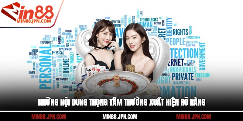 Những nội dung trọng tâm thường xuất hiện rõ ràng