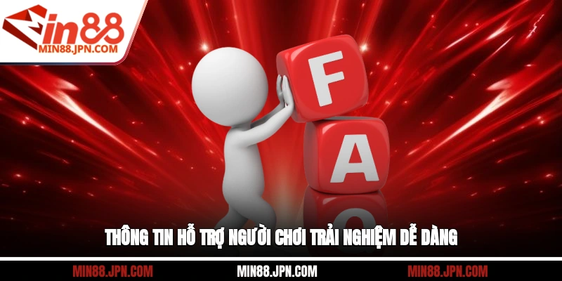 Thông tin hỗ trợ người chơi trải nghiệm dễ dàng